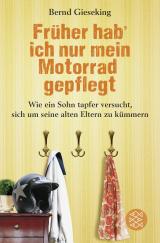 Cover-Bild Früher hab' ich nur mein Motorrad gepflegt