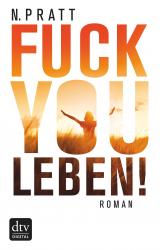 Cover-Bild Fuck you Leben!