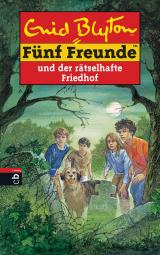 Cover-Bild Fünf Freunde und der rätselhafte Friedhof