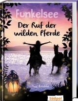Cover-Bild Funkelsee – Der Ruf der wilden Pferde (Band 4)