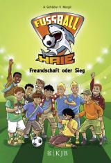 Cover-Bild Fußball-Haie – Freundschaft oder Sieg