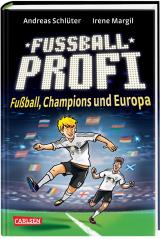 Cover-Bild Fußballprofi 4: Fußballprofi - Fußball, Champions und Europa