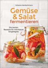 Cover-Bild Gemüse und Salat fermentieren. Die besten Rezepte für milchsauer Eingelegtes