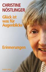 Cover-Bild Glück ist was für Augenblicke