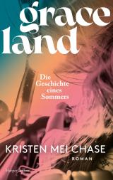 Cover-Bild Graceland – Die Geschichte eines Sommers
