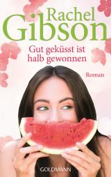 Cover-Bild Gut geküsst ist halb gewonnen