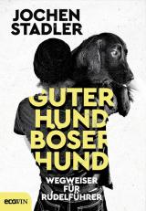 Cover-Bild Guter Hund, böser Hund