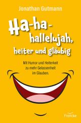 Cover-Bild Ha-ha-hallelujah, heiter und gläubig