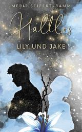 Cover-Bild Haltlos - Lily und Jake