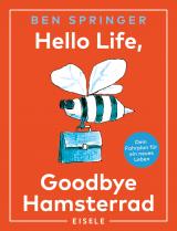 Cover-Bild Hello Life - Goodbye Hamsterrad