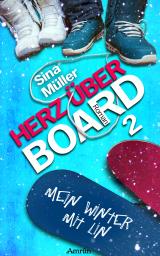 Cover-Bild Herz über Board 2: Mein Winter mit Lin