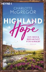 Cover-Bild Highland Hope 1 - Ein Bed & Breakfast für Kirkby