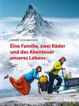 Cover-Bild HOLIDAY Reisebuch: Eine Familie, zwei Räder und das Abenteuer unseres Lebens