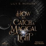 Cover-Bild How to catch a magical Light (New York Magics 1)