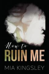 Cover-Bild How To Ruin Me