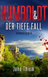 Cover-Bild Humboldt und der tiefe Fall