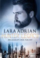 Cover-Bild Hunter Legacy - Begehren der Nacht