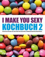 Cover-Bild I make you sexy Kochbuch 2