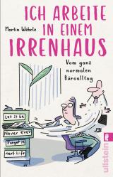 Cover-Bild Ich arbeite in einem Irrenhaus