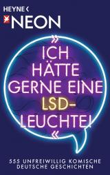 Cover-Bild "Ich hätte gerne eine LSD-Leuchte!"
