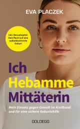 Cover-Bild Ich, Hebamme, Mittäterin