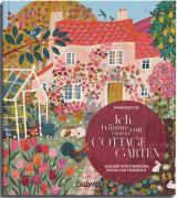 Cover-Bild Ich träume von einem Cottage Garten