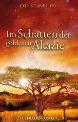 Cover-Bild Im Schatten der goldenen Akazie