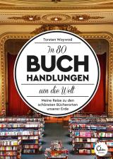 Cover-Bild In 80 Buchhandlungen um die Welt