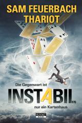 Cover-Bild Instabil - Die Gegenwart ist nur ein Kartenhaus