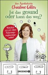 Cover-Bild Ist das gesund oder kann das weg?