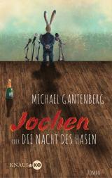 Cover-Bild Jochen oder Die Nacht des Hasen