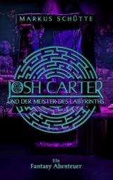 Cover-Bild Josh Carter und der Meister des Labyrinths