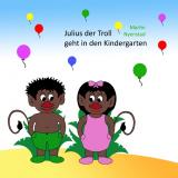 Cover-Bild Julius der Troll geht in den Kindergarten