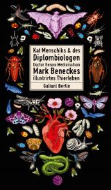 Cover-Bild Kat Menschiks und des Diplom-Biologen Doctor Rerum Medicinalium Mark Beneckes Illustrirtes Thierleben
