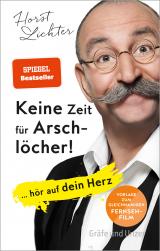 Cover-Bild Keine Zeit für Arschlöcher!