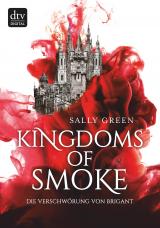Cover-Bild Kingdoms of Smoke – Die Verschwörung von Brigant