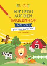 Cover-Bild Kita-to-Go: Mit Leoli auf dem Bauernhof – Das Mitmachbuch – Spielen, Basteln, Bewegen, Lernen