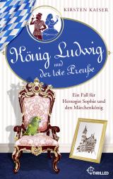 Cover-Bild König Ludwig und der tote Preuße