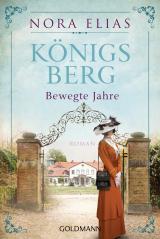 Cover-Bild Königsberg. Bewegte Jahre