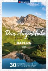 Cover-Bild KOMPASS Dein Augenblick Bayern Süd