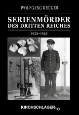 Cover-Bild Kriminalchronik des Dritten Reiches / Serienmörder des Dritten Reiches