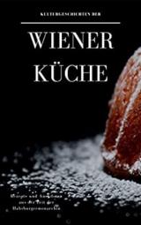 Cover-Bild Kulturgeschichten der Wiener Küche