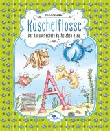 Cover-Bild Kuschelflosse - Der knusperleckere Buchstaben-Klau