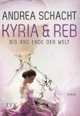 Cover-Bild Kyria & Reb - Bis ans Ende der Welt