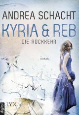 Cover-Bild Kyria & Reb - Die Rückkehr