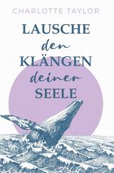 Cover-Bild Lausche den Klängen deiner Seele