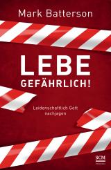 Cover-Bild Lebe gefährlich!