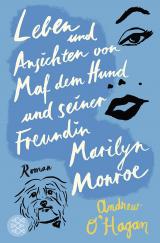 Cover-Bild Leben und Ansichten von Maf dem Hund und seiner Freundin Marilyn Monroe