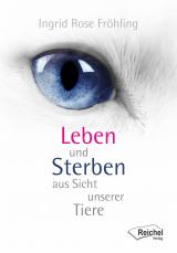 Cover-Bild Leben und Sterben aus Sicht unserer Tiere