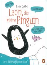 Cover-Bild Leon, der kleine Pinguin - Muss Pipi! Bin nicht müde! Ich schlaf schon ganz allein!